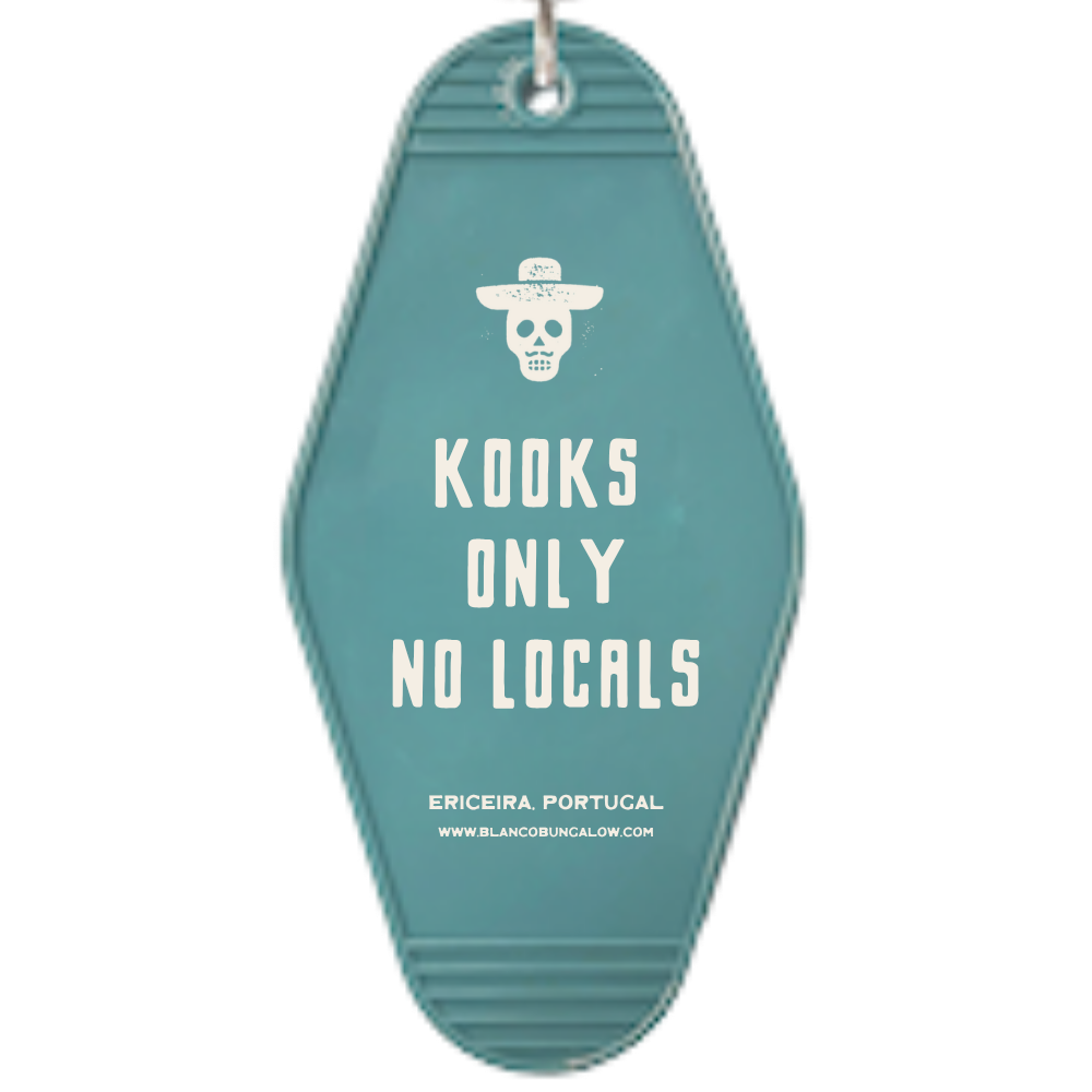 Blanco Bungalow Ericeira Kooks Only, No Locals Vintage Motel Keychain 